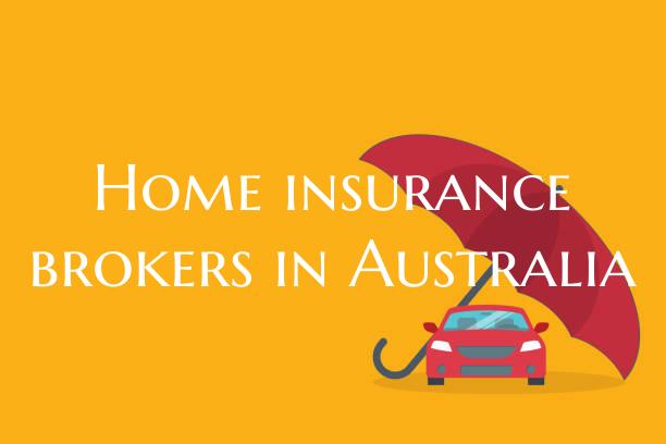Home insurance brokers in Au...